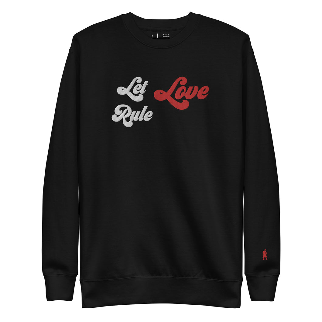 Let Love Rule Sweatshirt